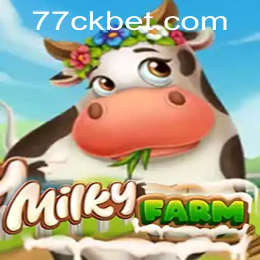 Discover MilkyFarm: The Ultimate Farming Adventure